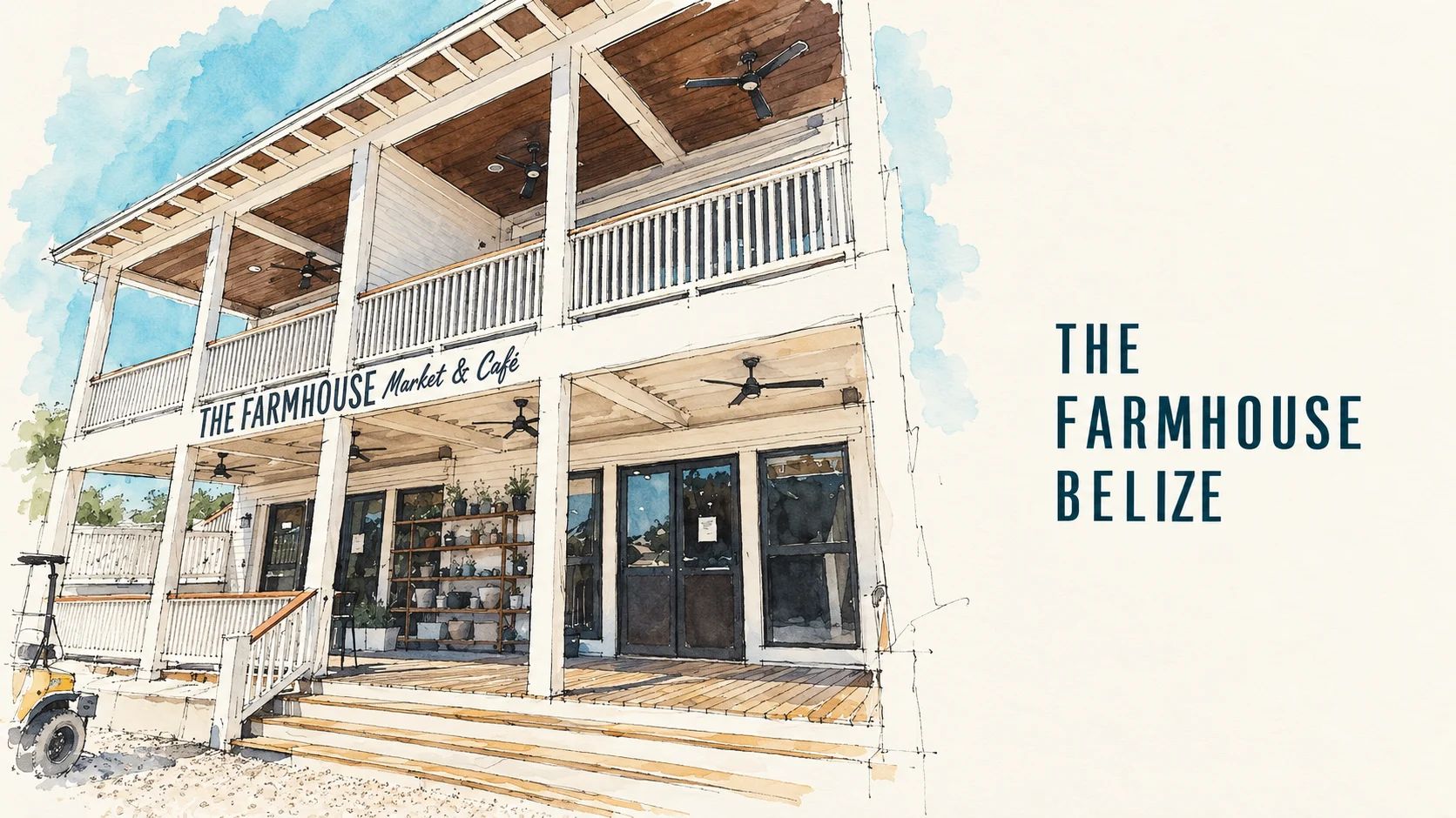 The Farmhouse Belize and the Customers Who Helped Build It