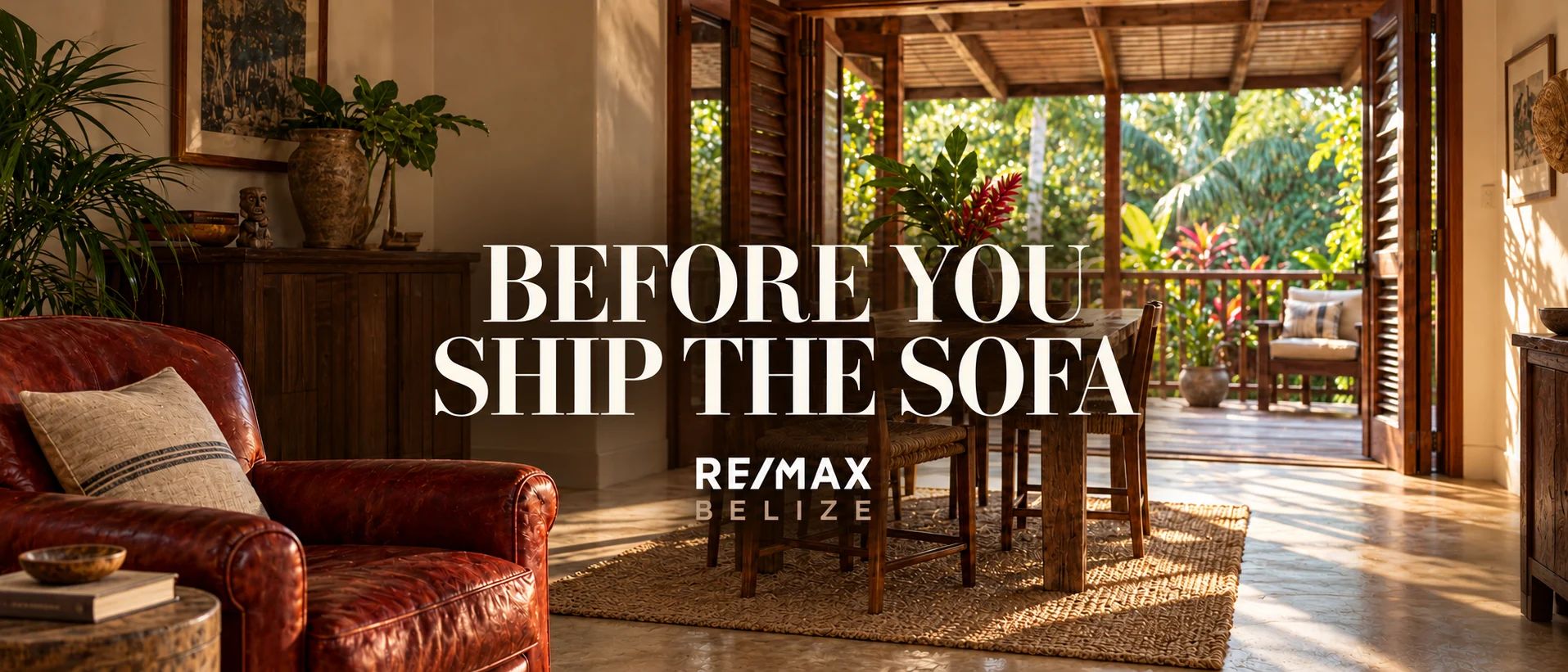 Before You Ship the Sofa: Furnishing a Home in Belize