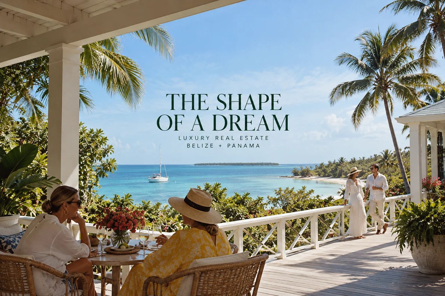 The Shape of a Dream: Luxury Real Estate in Belize and Panama