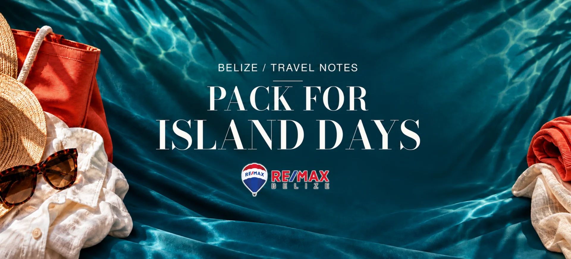 What to Pack for Belize Beach Days and Boat Trips