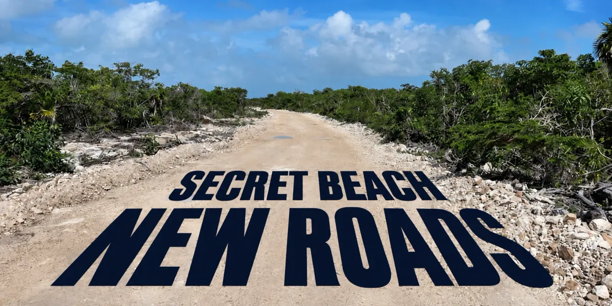 New Roads Going Into Secret Beach: What It Means for Property Owners and Investors