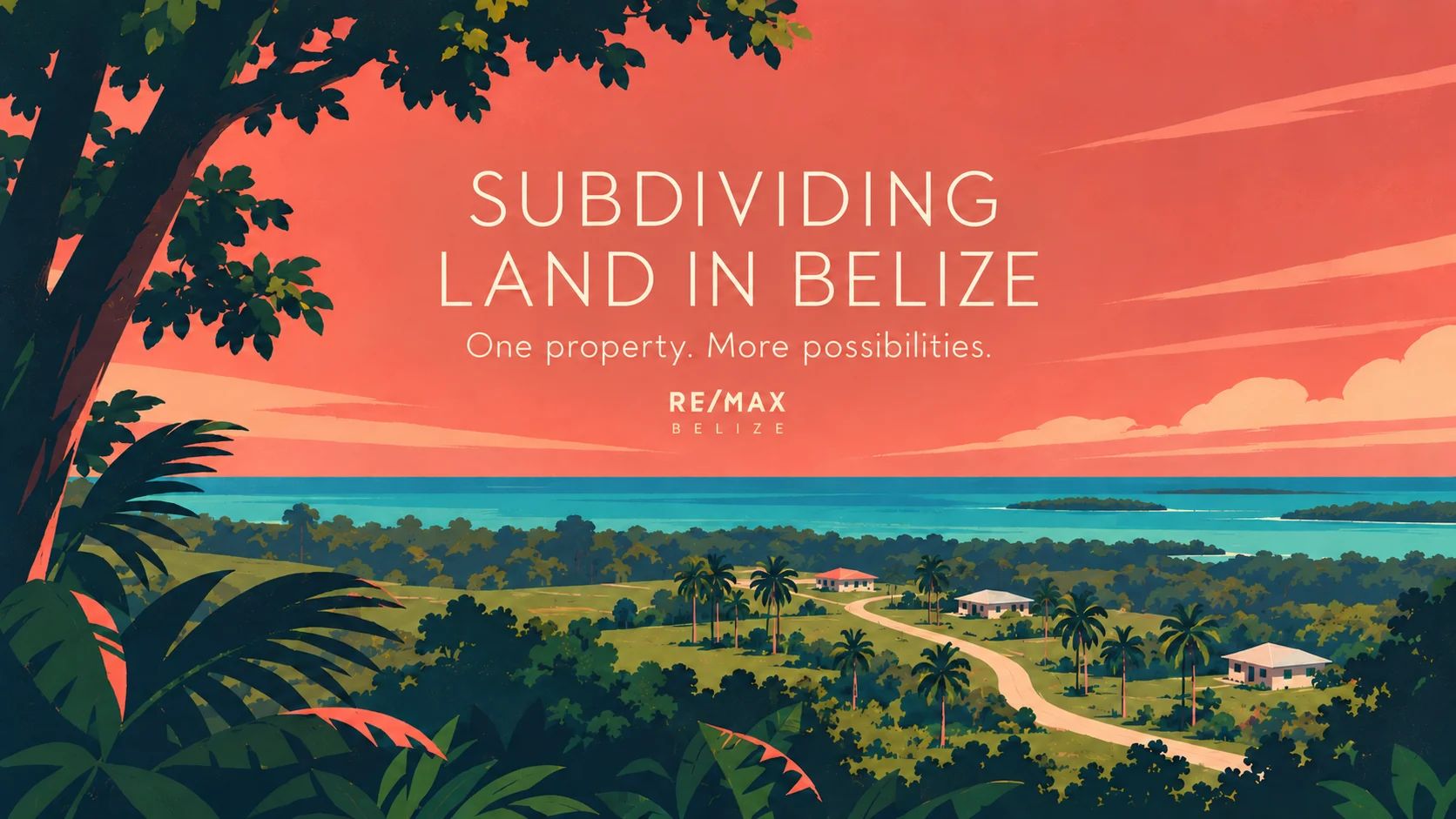 Can You Subdivide Land in Belize? Turning Acreage into Opportunity
