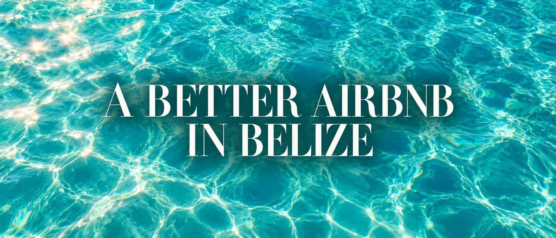 Building a Better Airbnb in Belize: What Guests Want